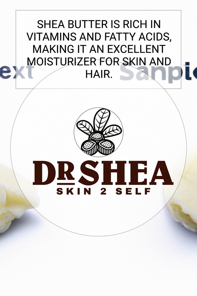DrShea_'s tweet photo. Shea butter is rich in vitamins and fatty acids, making it an excellent moisturizer for skin and hair. https://t.co/julEDbMeZT