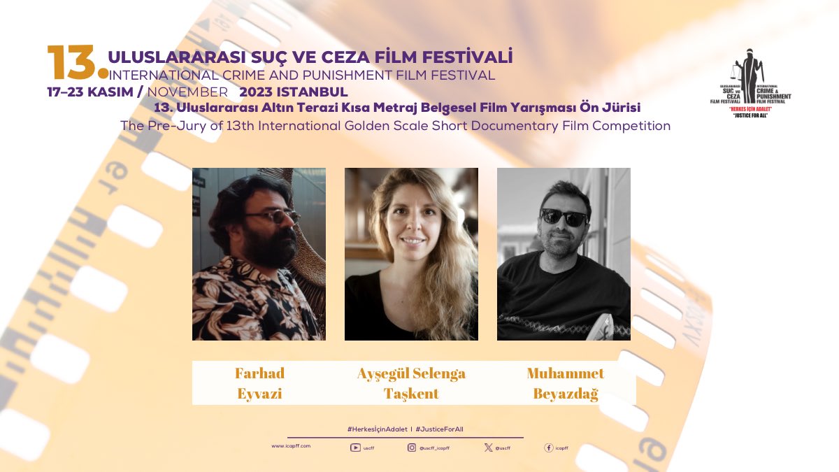 13. Uluslararası Suç ve Ceza Film Festivali Altın Terazi Kısa Metraj Belgesel Film Yarışmasında yer alacak kısa filmler; yönetmen Farhad Eyvazi, yönetmen Muhammet Beyazdağ ve Yönetmen-Yapımcı Ayşegül Selenga Taşkent’in oluşturduğu ön jüri tarafından seçilecek. #uscff2023