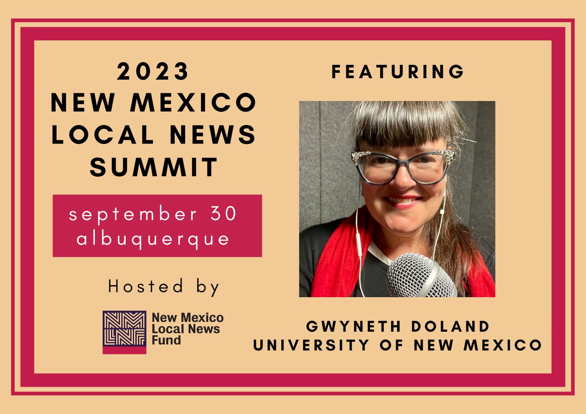 NMLocalNews's tweet photo. A great partner to many things related to #localnews here in New Mexico, join @GwynethDoland of @CJDept at #NMnews23 for an opening keynote conversation Sept. 30. Tickets here: https://t.co/9BBiTUGG9g https://t.co/sPBaKzvOv7