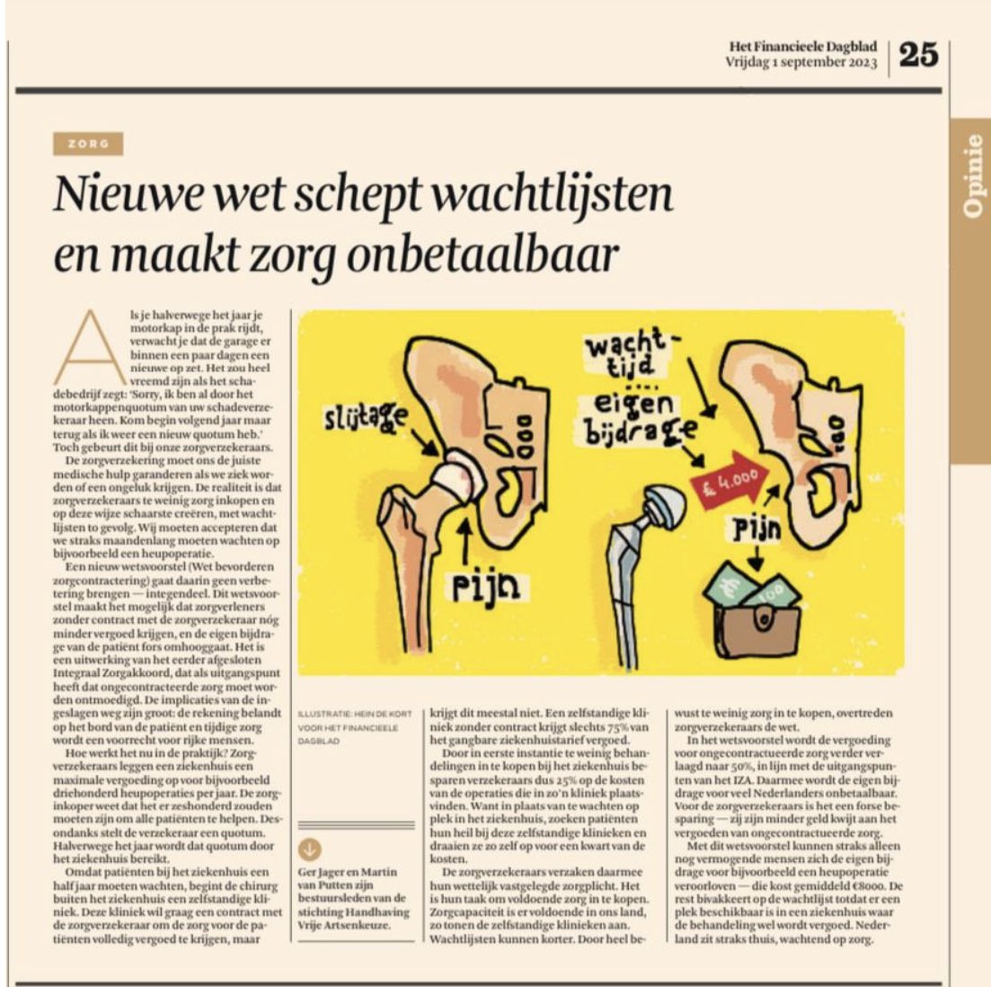 Verzekeraars krijgen het steeds meer voor elkaar dat de zorg onder hun voorwaarden wordt geleverd. Dat was tien jaar geleden nog niet zo. Maar nu zit ik als arts elk jaar weer in angst of mijn patienten hun behandeling wel vergoed krijgen. Mooi dat <a href="/FD_Nieuws/">FD Nieuws</a> hierover schrijft.