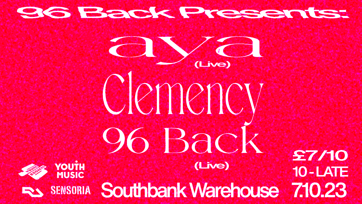 SensoriaFest's tweet photo. Our 1st #YoungBookers event announcement
@96_back has curated a special night at Southbank Warehouse ft. AYA (live), Clemency + his own live set with visuals. Perfect end to a packed day on 7/10.
Adv. tickets £7 https://t.co/Ic2QUbi5Hw
Doors 10pm.#SensoriaFest @YouthMusic https://t.co/0DmfBjTsj6