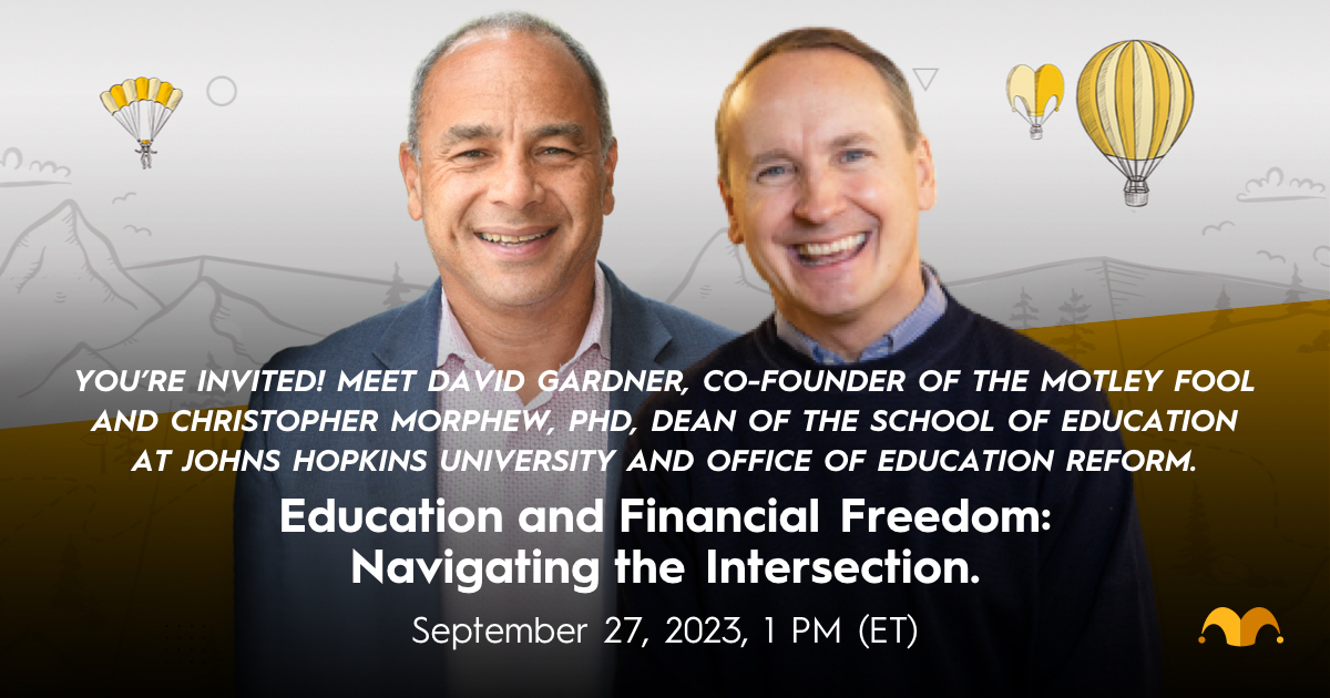 The Motley Fool Foundation (@foolfoundation) on Twitter photo Curious about what happens at the intersection of education and Financial Freedom? Join <a href="/DavidGFool/">David Gardner</a> and Christopher Morphew Ph.D., Dean of the School of Education at <a href="/JohnsHopkins/">Johns Hopkins University</a> and Office of Education Reform, on September 27th, 2023, at 1:00 p.m. fool.zoom.us/webinar/regist… Curious about what happens at the intersection of education and Financial Freedom? Join <a href="/DavidGFool/">David Gardner</a> and Christopher Morphew Ph.D., Dean of the School of Education at <a href="/JohnsHopkins/">Johns Hopkins University</a> and Office of Education Reform, on September 27th, 2023, at 1:00 p.m. fool.zoom.us/webinar/regist…