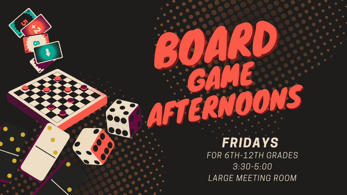 Board game afternoons are back! Middle and high school students can drop in for board games and snacks every Friday from 3:30 to 5:00.