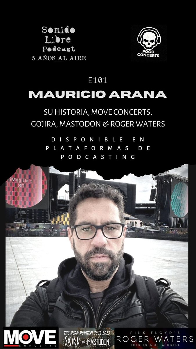 PogotaConcerts's tweet photo. Pues señores 
En estreno : Mauricio Arana de Move Concerts,  nos dio una entrevista exclusiva sobre su historia , eventos y lo que se viene para Gojira + Mastodon y Roger Waters 

Pueden escucharlo https://t.co/MnBgNjT23C
Gracias @sonidolibrepod y @moveconcertsco 
#Comparte https://t.co/L2tKnN180x