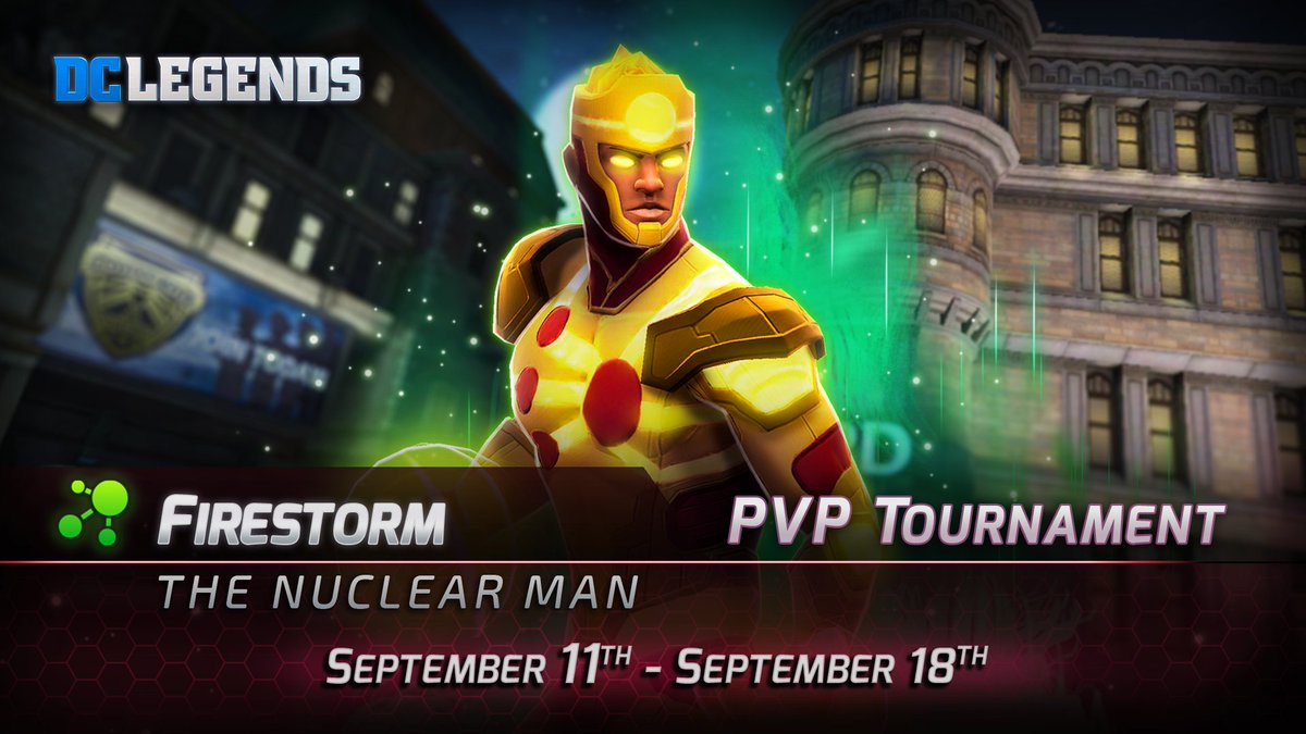 The PVP Wraith Tournament has started! Play until September 18th to win Firestorm: The Nuclear Man! #DCLegends