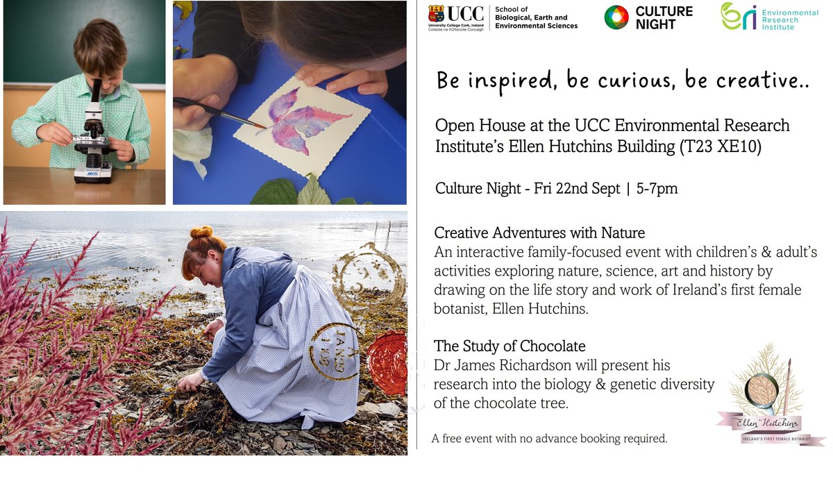 Come to the UCC Environmental Research Institute's Ellen Hutchins Building for @CultureNight in Cork. Free event for all ages. Friday 22nd Sept 5-7pm #openhouse #seaweedpressing #creativefunwithleaves #chocolatetree @eriucc