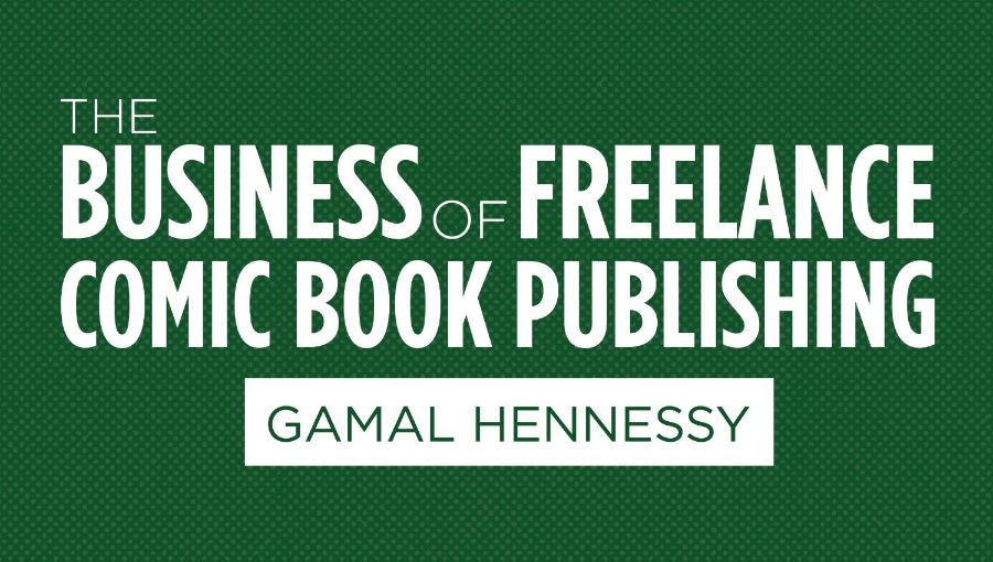 Attorney, Author, and Business Consultant Gamal Hennessy Returns to Kickstarter for THE BUSINESS OF FREELANCE COMIC BOOK PUBLISHING bit.ly/3LnqdGm  <a href="/bizofcomics/">The Business of Comic Book Publishing</a> <a href="/gamalhennessy/">Gamal Hennessy</a>