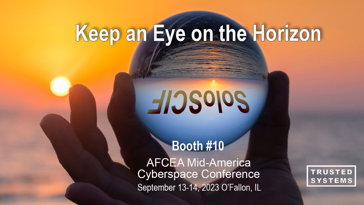 Trusted_Systems's tweet photo. Pioneers always have one eye on the horizon. Catch a glimpse of the future for Classified Network Endpoints & Secure Communications at #TrustedSystems Booth 10 (just inside the main entrance) during the #AFCEA Mid-America #CyberSpace Conference, September 13-14, 2023. @Trusted_Systems where Security is Made Simple