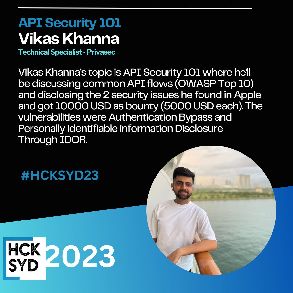 Exciting Speaker Announcement for HCKSYD 2023! Introducing Vikas Khanna!
Vikas will share his incredible journey of discovery in the world of security. He will reveal two security issues he uncovered in Apple's systems! #HCKSYD23