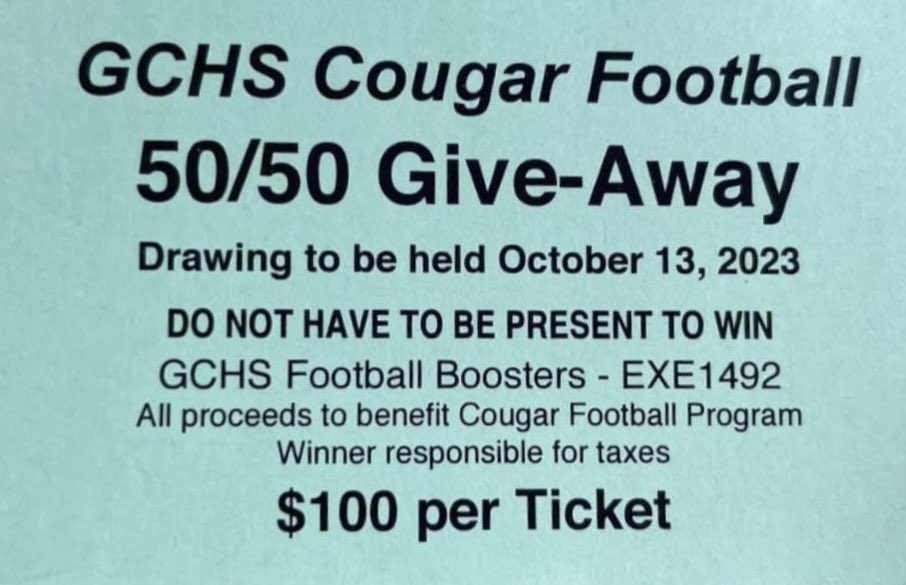 GCHS Football Alumni Association (@alumni_gchs) on Twitter photo The GCHS FB Team’s 50/50 Give-Away tickets R here! $100 a ticket & only 150 R being sold! If all of the tix R sold..$15,000! The winner takes home $7,500! Contact any parent of a GCHS FB player 2 get yours! <a href="/GCHS_AD/">GCHS Athletics</a> <a href="/news_gchs/">📰📚GCHS NEWS📹📝</a> <a href="/gchs_cougars/">Grayson County High</a> <a href="/K105sports/">Cougar Sports on K105</a> <a href="/gcnewsgazette/">Grayson County News</a> <a href="/gcboe/">Grayson Co Schools</a> The GCHS FB Team’s 50/50 Give-Away tickets R here! $100 a ticket & only 150 R being sold! If all of the tix R sold..$15,000! The winner takes home $7,500! Contact any parent of a GCHS FB player 2 get yours! <a href="/GCHS_AD/">GCHS Athletics</a> <a href="/news_gchs/">📰📚GCHS NEWS📹📝</a> <a href="/gchs_cougars/">Grayson County High</a> <a href="/K105sports/">Cougar Sports on K105</a> <a href="/gcnewsgazette/">Grayson County News</a> <a href="/gcboe/">Grayson Co Schools</a>