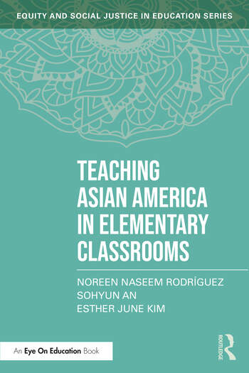 I've got some news to share 🥳 My third book, Teaching Asian America in Elementary Classrooms w/@DrAn2021 and @essbyul, comes out on December 1 with Routledge, our new publisher! Check out this gorgeous cover and please pre-order in November! routledge.com/Teaching-Asian…