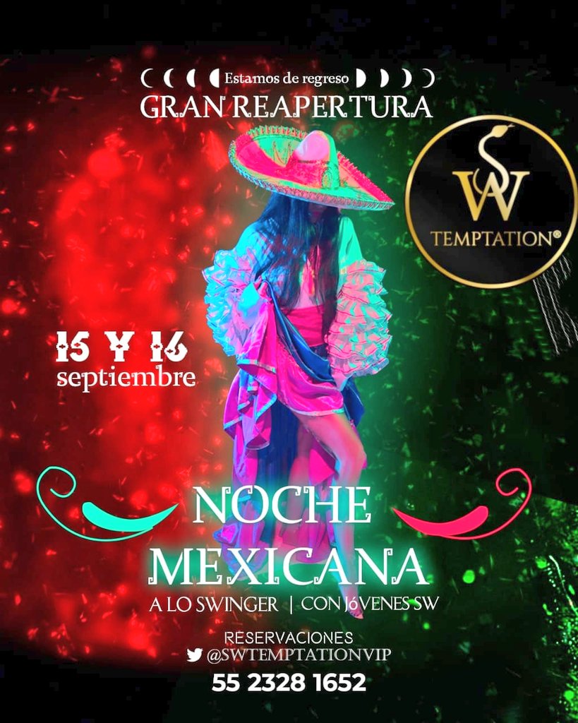 GRAN REAPERTURA de tu lugar favorito tu casa <a href="/SwTemptationVip/">SW TEMPTATION</a> este viernes 15 y sábado 16 de septiembre para toda nuestra linda comunidad sw tendremos una gran noche Méxicana no te lo puedes perder info y reservaciones vía MD o al número del club 🔥🍍🔥🍾🔥🍍🍍🍾🔥🍍🍾