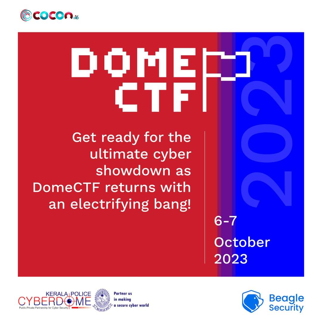 🔐 Join us at DomeCTF, a premier cybersecurity competition organized by Kerala Police Cyberdome and Beagle Security, hosted at c0c0n-XVI from Oct 6-7, 2023. Elevate your skills and network with industry leaders. Register Now : india.c0c0n.org/2023/DomeCTF/ ! 🔒💼 #DomeCTF #c0c0n16