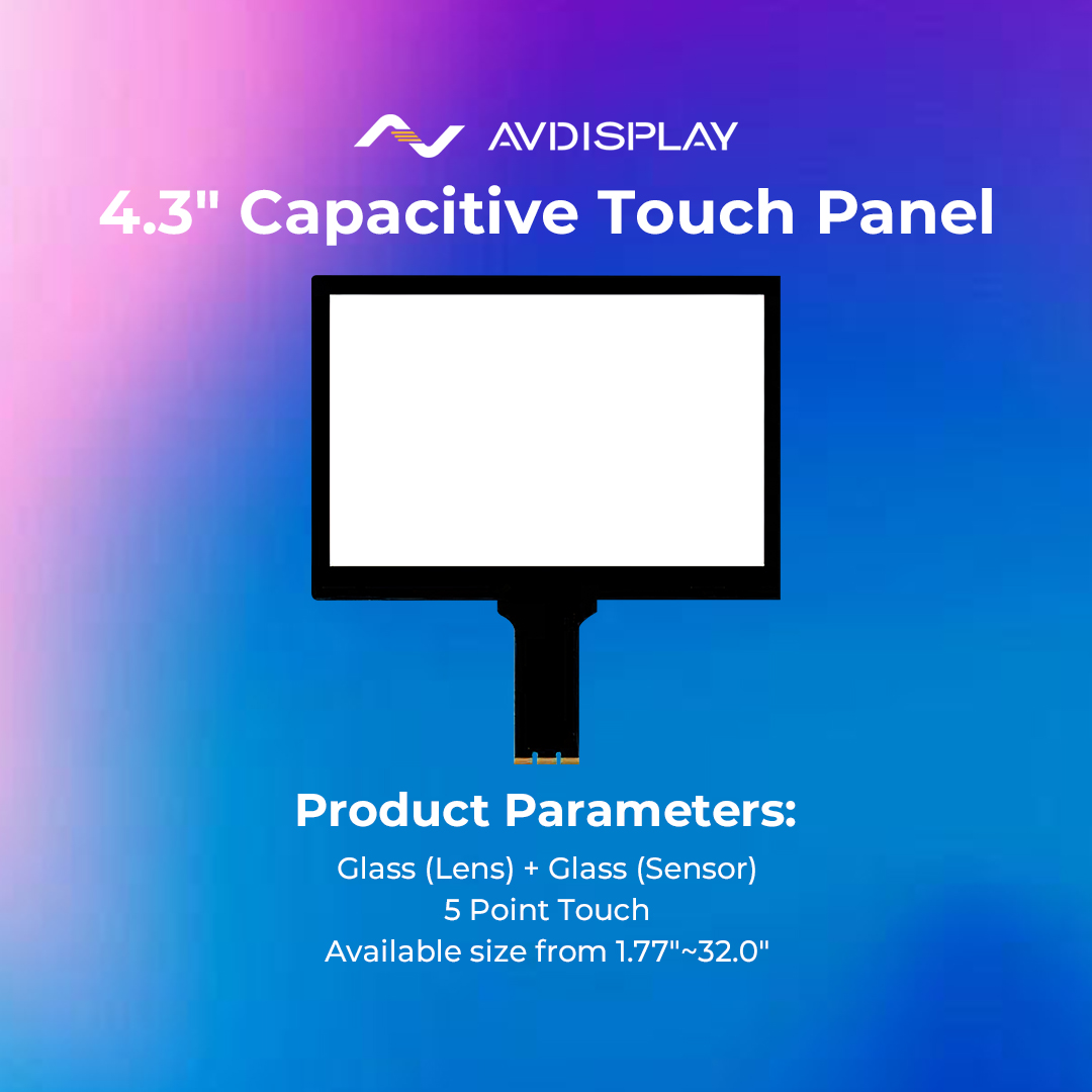 AV-Display is designing, developing, and manufacturing CTP in sizes of 1.77” - 32.0”. On the photo you’ll see one of our 4.3” CTP which can handle up to 5 touch points simultaneously.
🌐：av-display.com &amp; av-display.hk
📧：sales@av-display.com