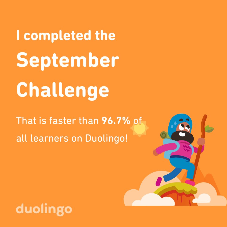 MadiChism's tweet photo. I completed the September challenge faster than 96.7% of all learners on Duolingo! https://t.co/XJ6INupbX5