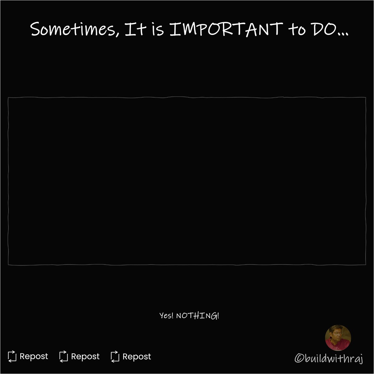 Sometimes DOING NOTHING is the most meaningful thing u can do. It is not an act of rebellion but a choice to prioritize ur well-being. It's a reminder that u deserve moments of quiet, reflection, &amp; simply doing nothing at all.

#UnriddleSuccess #Entrepreneurship #Nothing