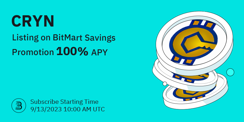 BitMartExchange's tweet photo. $CRYN @cryncoin Savings Promotion will be available on #BitMart 🎉

🤩Subscribe to enjoy 100% APY for the 30-day fixed savings ➡️ https://t.co/t00s89v3oL

🤑Learn more: https://t.co/wpMPoqUXCD https://t.co/cCu5RhQkWM
