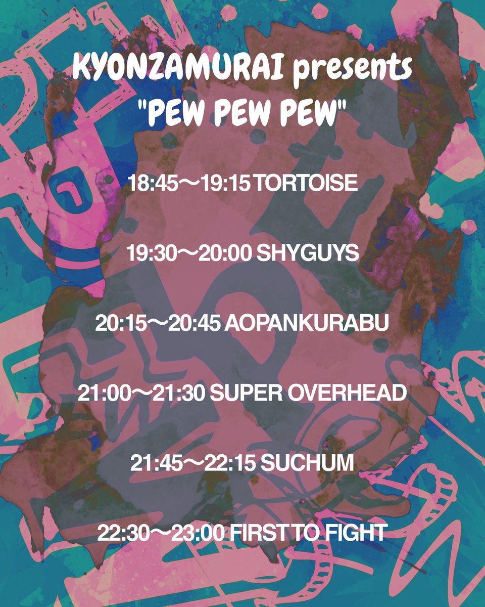 GENYA182's tweet photo. 今週土曜日

2023/9/16(sat)
OOL 横山海岸手前

KYONZAMURAI presents
PEW PEW PEWvol.1

FIRST TO FIGHT
SHYGUYS
AOPANKURABU
SUCHUM
SUPER OVERHEAD
TORTOISE

OPEN18:00 START18:45
ticket¥1000+1drink(¥600) https://t.co/4qzo4Is2yX