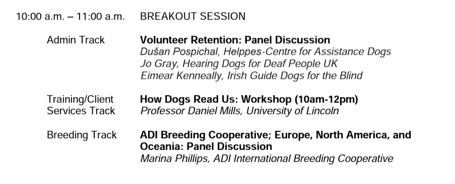 It's the last morning of our 2023 Conference.  There's still time for some great Breakout Sessions - this morning  you can find out about Volunteer Retention, How Dogs Read Us and our International Breeding Cooperative. #ADITogether #LifeChangers #assistancedogs