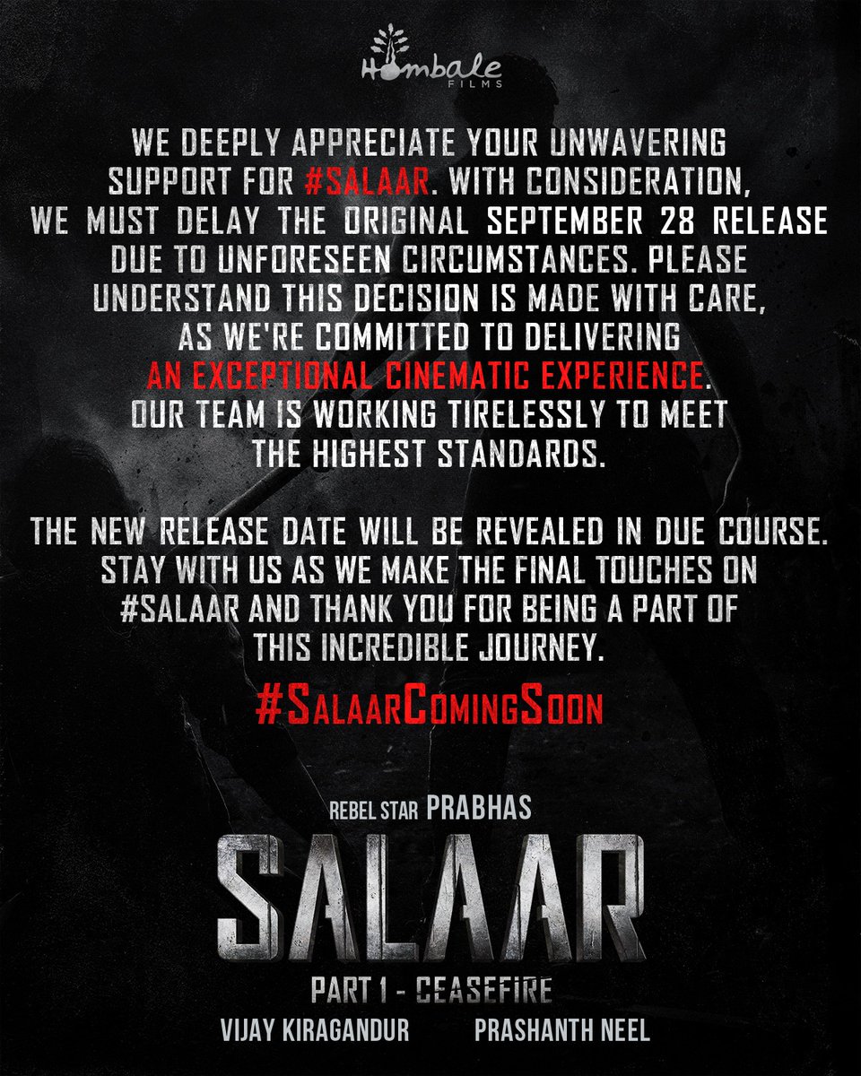 We deeply appreciate your unwavering support for #Salaar. With consideration, we must delay the original September 28 release due to unforeseen circumstances. Please understand this decision is made with care, as we're committed to delivering an exceptional cinematic experience.…