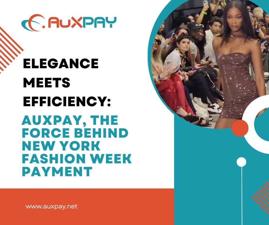 auxpaynow's tweet image. Elegance meets Efficiency: AuxPAY, the Force Behind New York Fashion Week Payments! 💃✨ Learn How Auxpay is Redefining Fashion Finance. Explore More at auxpay.net #FashionFinances #AuxPAY #EfficiencyInStyle #NYFW #FashionTech