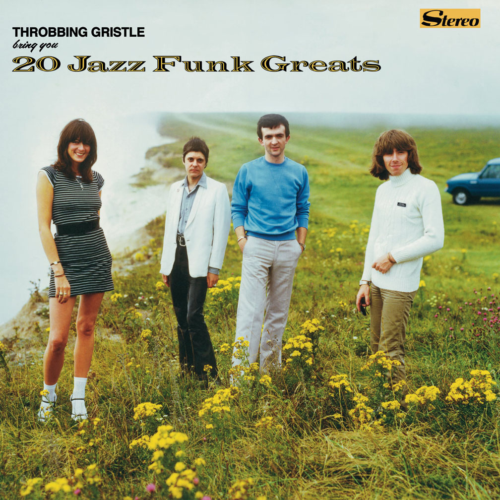 ALBUM COVER OF THE DAY Throbbing Gristle – '20 Jazz Funk Greats'