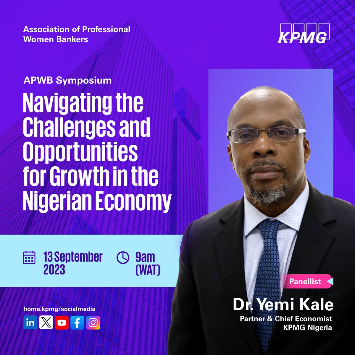 Today, 13 September 2023 at 9am (WAT), Dr. Yemi Kale, Partner and Chief Economist, KPMG Nigeria, will serve as a panellist at the Association of Professional Women Bankers (APWB) symposium.