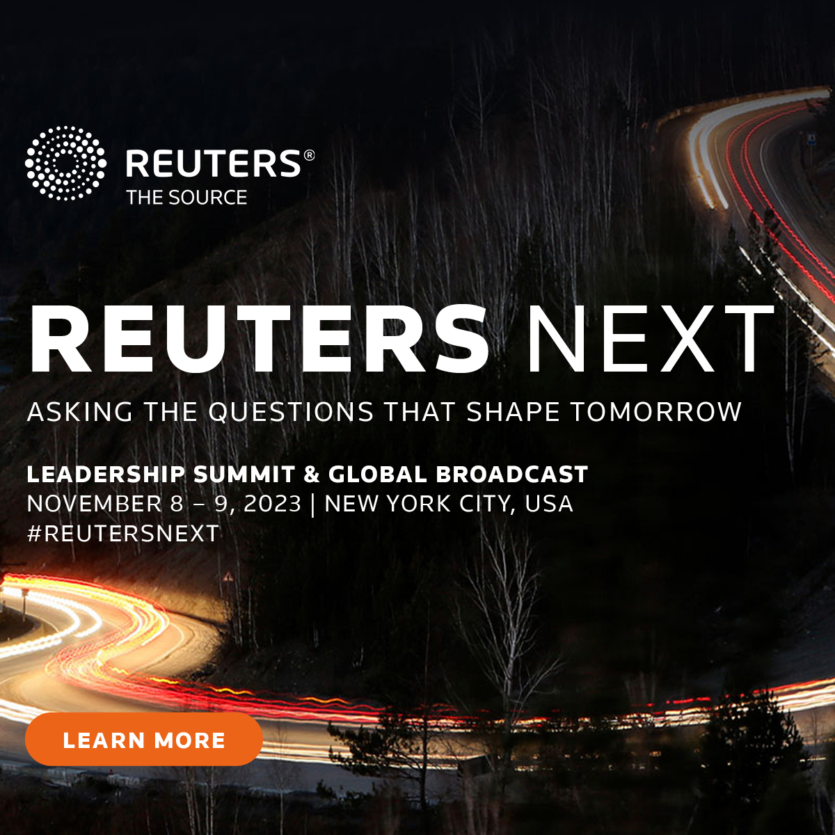 Reuters NEXT (NYC, Nov 8-9) is where Executive Teams from Global 500 companies come together alongside government to discuss, ideate, and share solutions both on and off the record.

View confirmed attendee sample here: 1.reutersevents.com/LP=35870