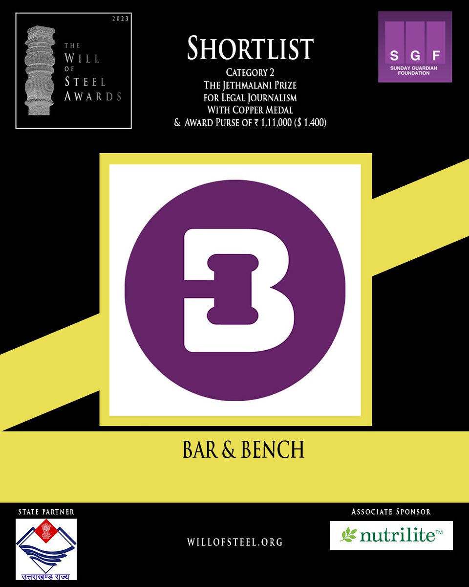 The Sunday Guardian Foundation presents The Will of Steel Awards 2023. Bar &amp; Bench (<a href="/barandbench/">Bar and Bench</a> ) has been shortlisted for The Jethmalani Prize for Legal Journalism. 
.
.
<a href="/MygovU/">MyGov Uttarakhand</a>
 <a href="/amwayindia/">Amway India</a>