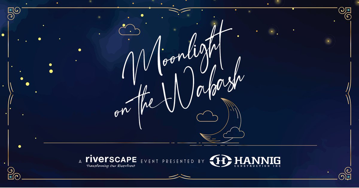 Member company Hannig Construction, Inc. is sponsoring RiverSCAPE’s 3rd annual Moonlight on the Wabash happening tonight at Fairbanks Park. Tickets are already sold out for this event. Enjoy the night, Terre Haute!

#WVContractors #WVCA #WabashValley #UnionConstruction
