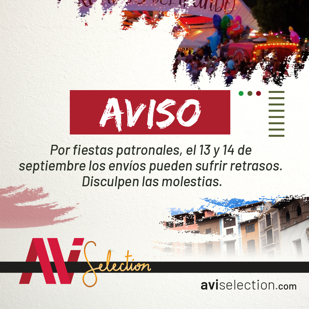 📢 AVISO IMPORTANTE: Debido a las fiestas patronales, los días 13 y 14 de septiembre, es posible que nuestros envíos sufran ciertos retrasos. Pedimos disculpas por cualquier inconveniente que esto pueda causar.  Agradecemos tu comprensión y paciencia. #AVISelection