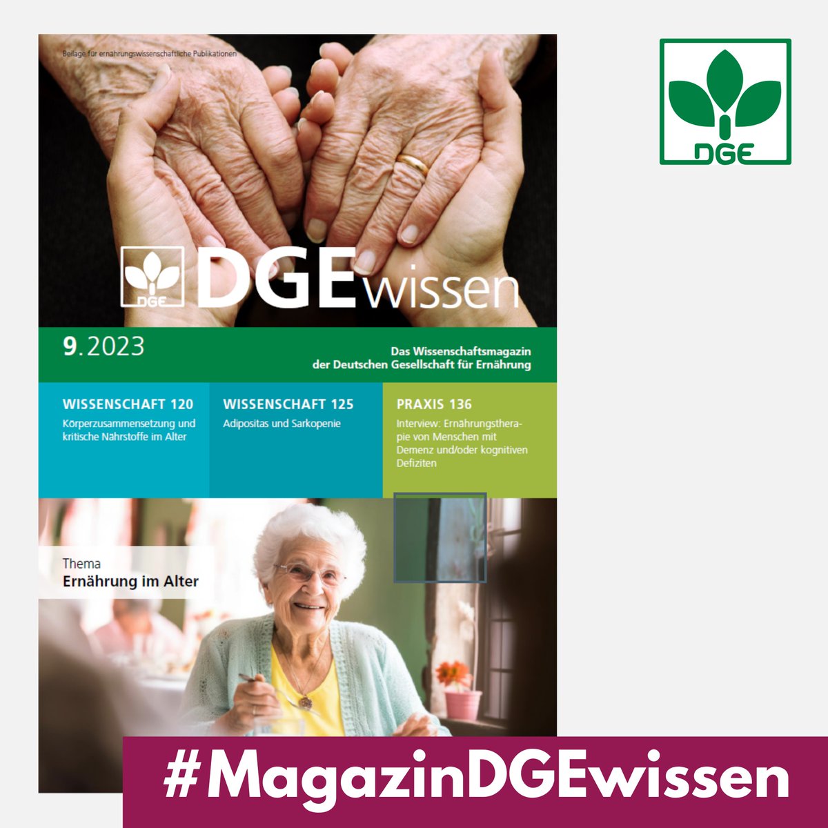 📢 Unser #MagazinDGEwissen erscheint am 15. September, diesmal zum Thema 
Ernährung im Alter.
#DGE-Mitglieder erhalten das Wissenschaftsmagazin als Supplement zur @EUmschau 
 kostenlos.
#Ernährungswissenschaft 
dge-medienservice.de/fach-und-schul…