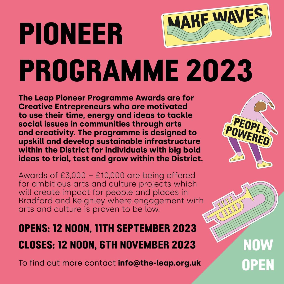 Applications are open for <a href="/theleapBD/">The Leap</a> Pioneer Programme 23 🎵

The Pioneer Programme Awards are for Creative Entrepreneurs who are motivated to use their time, energy and ideas to tackle social issues in communities through arts &amp; creativity.

More info 👉 bit.ly/3r9dOyV