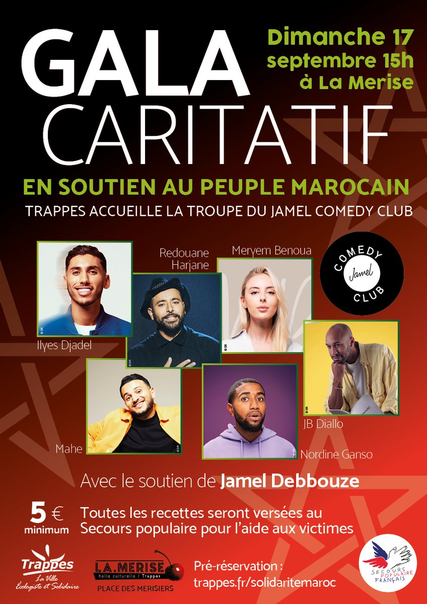 Face à la tristesse suscitée par le drame intervenu au Maroc et l'élan de solidarité qui s'exprime chez les Trappistes, nous organisons un gala caritatif, avec le soutien de @DebbouzeJamel, avec un spectacle du @JamelComedyClub à Trappes ce dimanche.