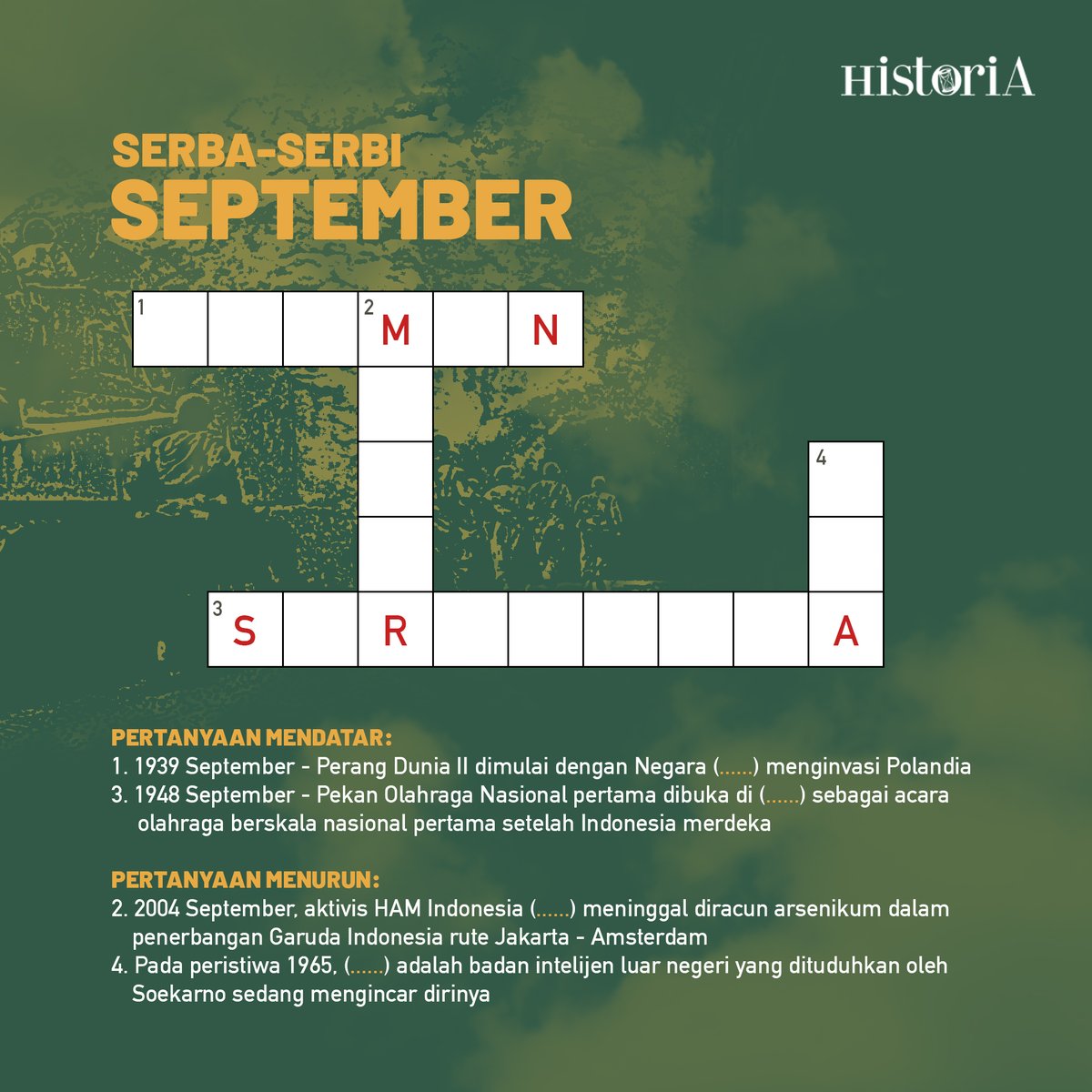 Yuk isi TTS Serba-serbi September dan 5 orang beruntung akan mendapatkan hadiah dari Historia.ID. Syaratnya:

Repost postingan ini dan isi jawaban di kolom reply.
Pengumuman pemenang pada 30 September 2023. 

Goodluck!

#giveaway #tts #historiaid #majalahhistoria