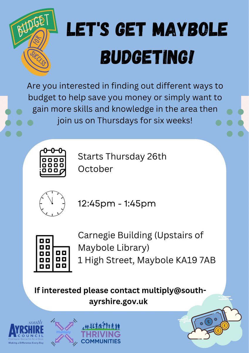 ✨M A Y B O L E O P P O R T U N I T Y✨ If you are interested in learning a little more about budgeting and financial well-being come along to our Let’s Get Maybole Budgeting for six weeks starting 26th October! If interested please contact multiply@south-ayrshire.gov.uk