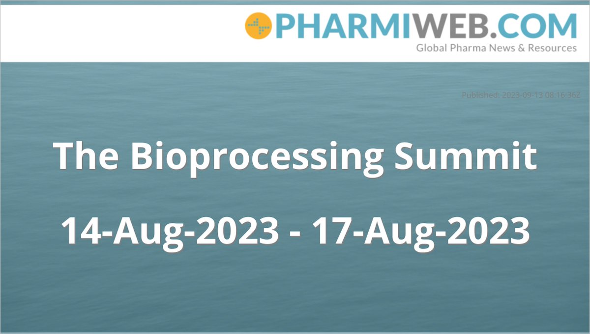 PharmiEvents's tweet photo. The Bioprocessing Summit
                    
14-Aug-2023 - 17-Aug-2023
https://t.co/x47KDiliu8 https://t.co/0jz1KNHmNR