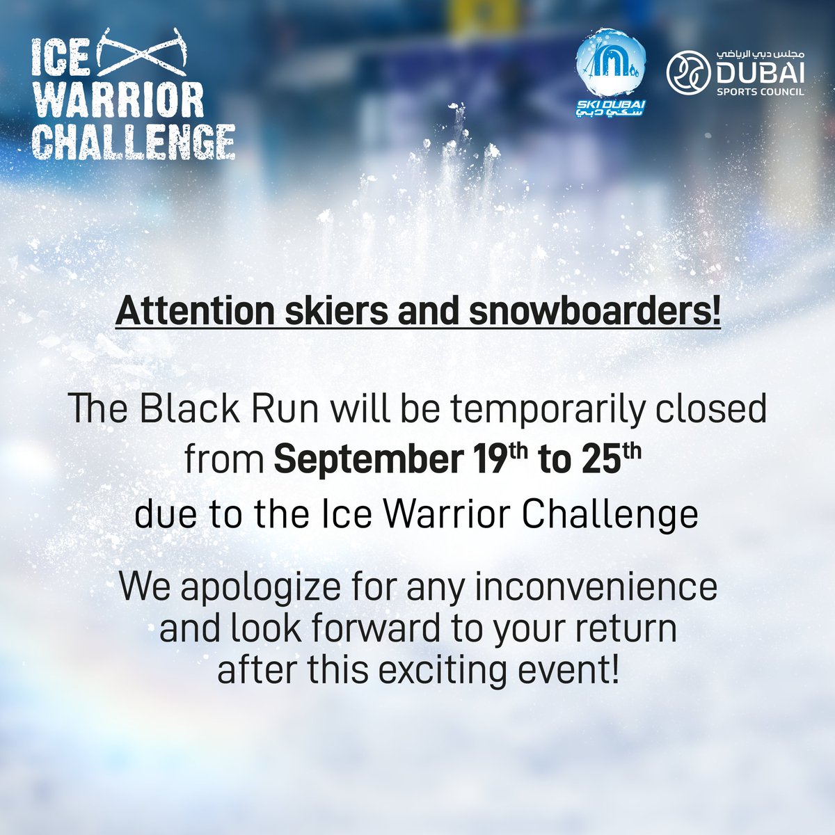Ski Dubai (@skidxb) on Twitter photo ❗ ATTENTION ❗
Due to the preparations occurring for The Ice Warrior Challenge, our Black Run will be temporarily closed from September 19th till the 25th!
#SkiDubai #IWC2023 #GreatMoments <a href="/MajidAlFuttaim/">Majid Al Futtaim</a> ❗ ATTENTION ❗
Due to the preparations occurring for The Ice Warrior Challenge, our Black Run will be temporarily closed from September 19th till the 25th!
#SkiDubai #IWC2023 #GreatMoments <a href="/MajidAlFuttaim/">Majid Al Futtaim</a>