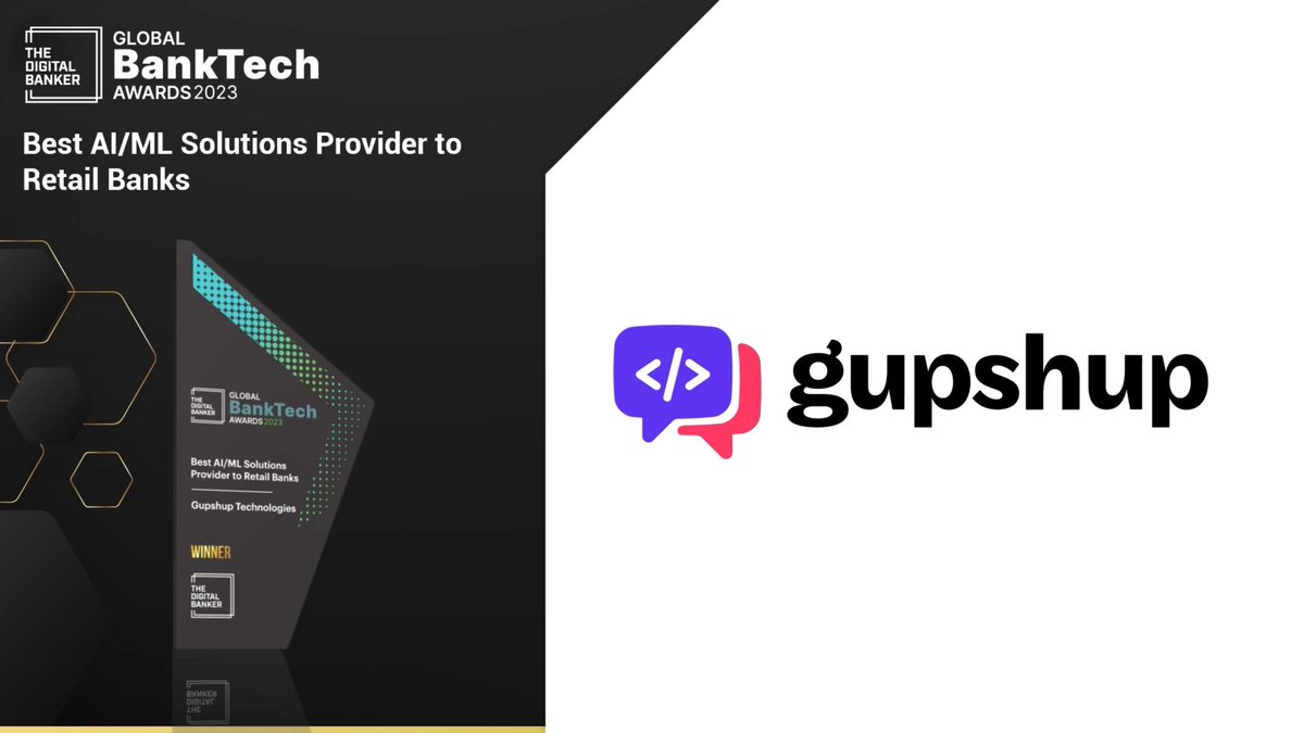 Onwards and Upwards!🎉

We are thrilled to announce that Gupshup has been awarded as the '𝘉𝘦𝘴𝘵 𝘈𝘐/𝘔𝘓 𝘚𝘰𝘭𝘶𝘵𝘪𝘰𝘯𝘴 𝘗𝘳𝘰𝘷𝘪𝘥𝘦𝘳 𝘵𝘰 𝘙𝘦𝘵𝘢𝘪𝘭 𝘉𝘢𝘯𝘬𝘴' at the 𝐆𝐥𝐨𝐛𝐚𝐥 𝐁𝐚𝐧𝐤𝐓𝐞𝐜𝐡 𝐀𝐰𝐚𝐫𝐝𝐬. 🏆

#Awards #BankTech #BFSI #GenerativeAI #Banking