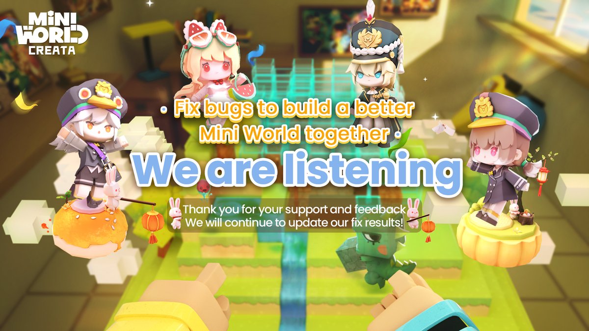 MiniWorld_EN's tweet image. 📢Hey! Mini World:CREATA is making moves again! 🌟 We've heard your feedback about the bugs, and we've decided not to drag our feet anymore. 🔧 We're starting the fixes right away!

So, buddies, remember to keep telling us about any bugs you find! 🐞

#miniworld #miniupgrade