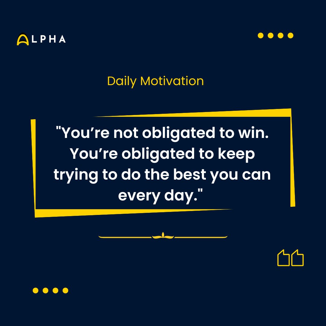 "You’re not obligated to win. You’re obligated to keep trying to do the best you can every day." 

GM #HBARNFTs #HBAR #Hedera #forextrading