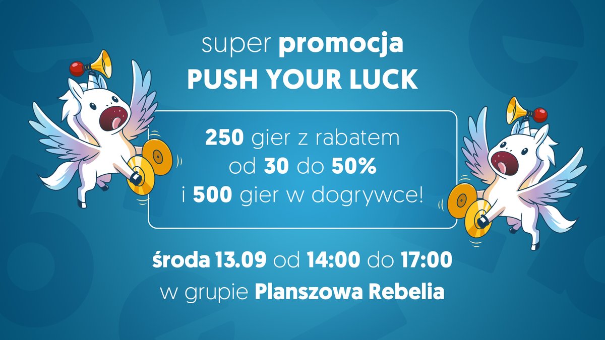 Push Your Luck dziś od 14:00 Gry do uPYLowania w grupie Planszowa Rebelia. W dogrywce po 17:00 tajemniczy zestaw specjalny.