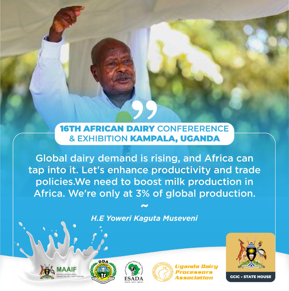 @JustineLumumba @DDAUganda @MAAIF_Uganda @FrankTumwebazek @MpiiraSamson @MKarekye @GovUganda @Charlie_Kemi @jesadairy @Heifer @SharpMugabe @woira_michael @KagutaMuseveni @naads_ug 'Global dairy demand is rising and Africa can tap into it , let's enhance productivity and trade policies we need to boost milk production in Africa we are only at 3% of global production'-@KagutaMuseveni @DDAUganda @MAAIF_Uganda @FrankTumwebazek #AFDA2023