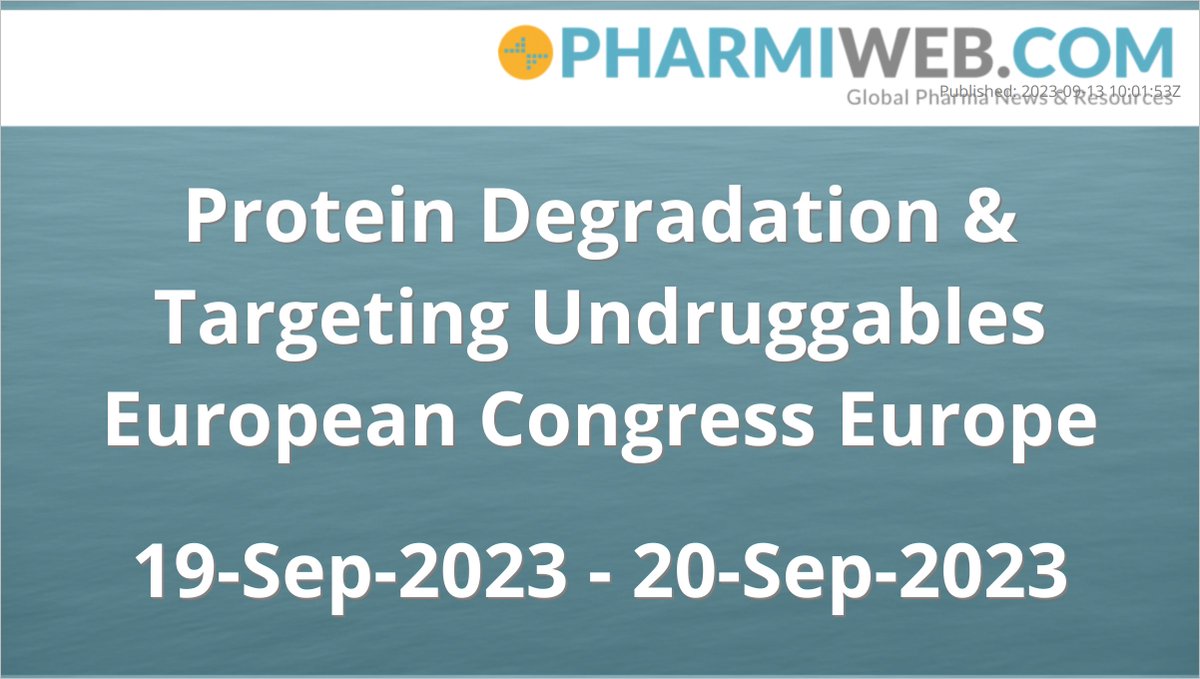 PharmiEvents's tweet photo. Protein Degradation &amp; Targeting Undruggables European Congress Europe
                    
19-Sep-2023 - 20-Sep-2023
https://t.co/8EGeJCr33c https://t.co/QXPAeLYKXT