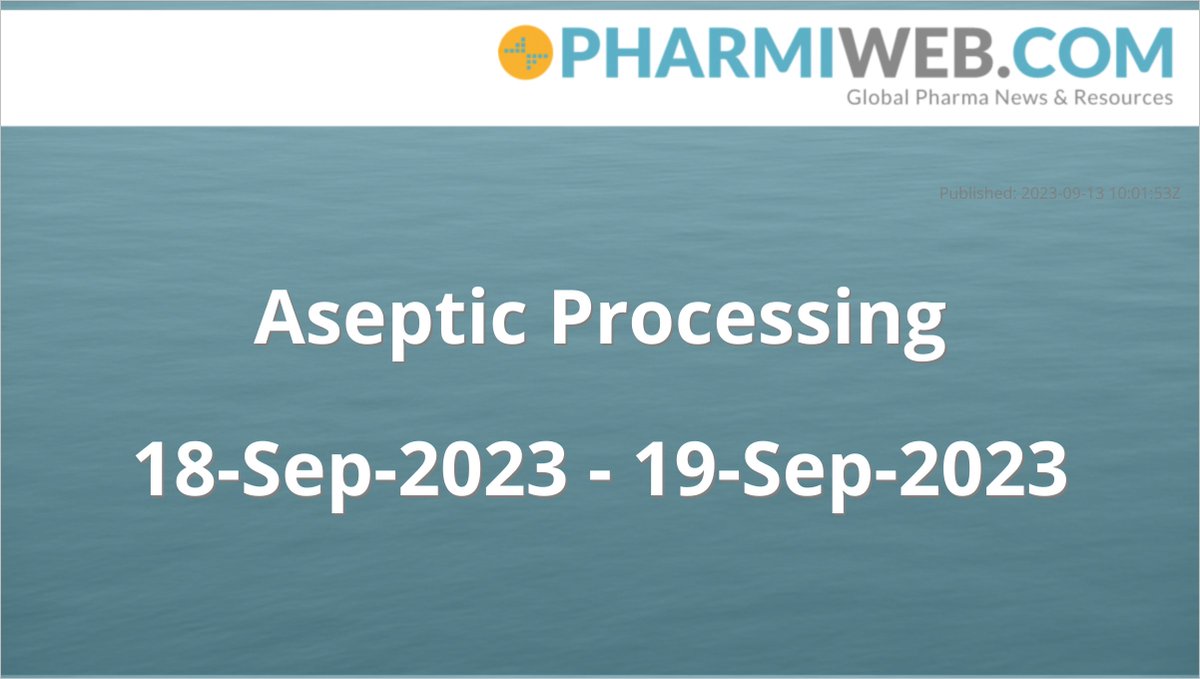 PharmiEvents's tweet photo. Aseptic Processing
                    
18-Sep-2023 - 19-Sep-2023
https://t.co/XnkMUt2jpW https://t.co/6PSI3DjTWl
