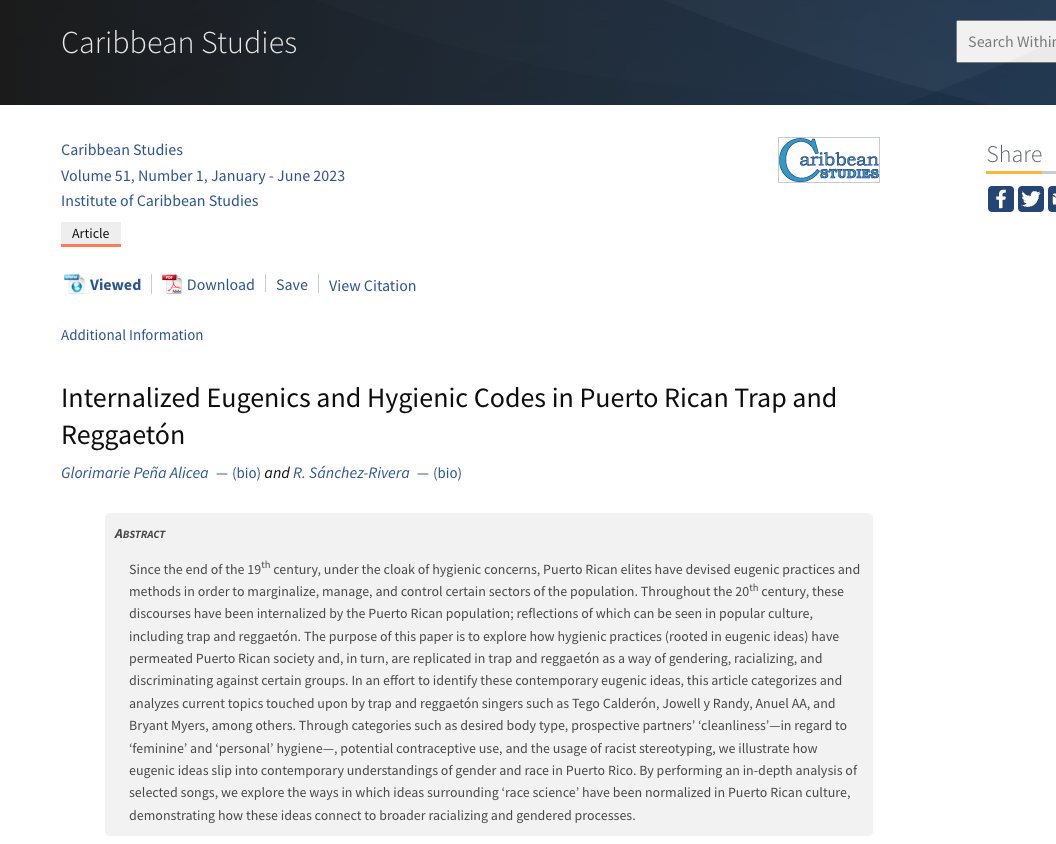 I am excited to announce that Gloriemarie Peña and I published an article titled 'Internalized Eugenics and Hygienic Codes in Puerto Rican Trap and Reggaetón' with #CaribbeanStudies 

Access here: muse.jhu.edu/pub/97/article…