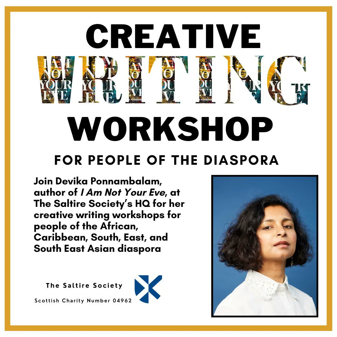 Saltire_Society's tweet photo. This autumn we'll be hosting @devikaponna 's Creative Writing Workshop for People of the Diaspora! Devikaโs ๐ https://t.co/7xrKWTPy9C ๐
#IAmNotYourEve
#IANYE
#Diaspora
#WritingCommunity
#SNBA22
#SNBA23
#SaltireRoomHire https://t.co/FX1ete5qPx
