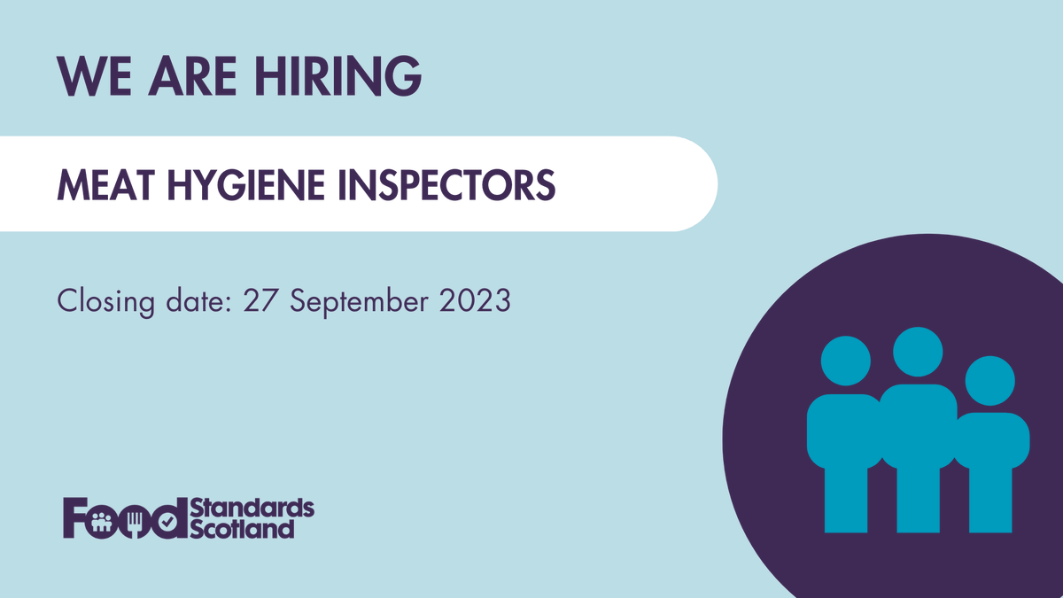 FSScot's tweet photo. We're recruiting Meat Hygiene Inspectors to deliver Official Controls (OC) in approved premises across Scotland, ensuring that meat produced is safe for human consumption. Find out how to apply at https://t.co/G96RuxX4gS

Closing date is 27 September 2023. https://t.co/tT0qCD307X