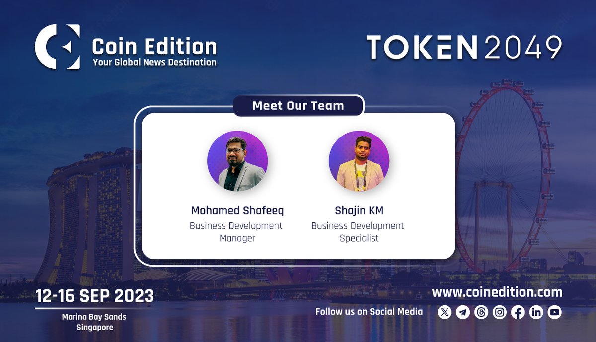 CoinEdition's tweet photo. The #CoinEdition team is attending the #Crypto Event - #TOKEN2049 which will continue till the 16th of September, 2023 in #Singapore. 🇸🇬

Don't miss out on the chance to meet our Business Development team to get maximum exposure to your brand through partnerships, interviews, and advertisements!!🙌

#CoinEdition @token2049
