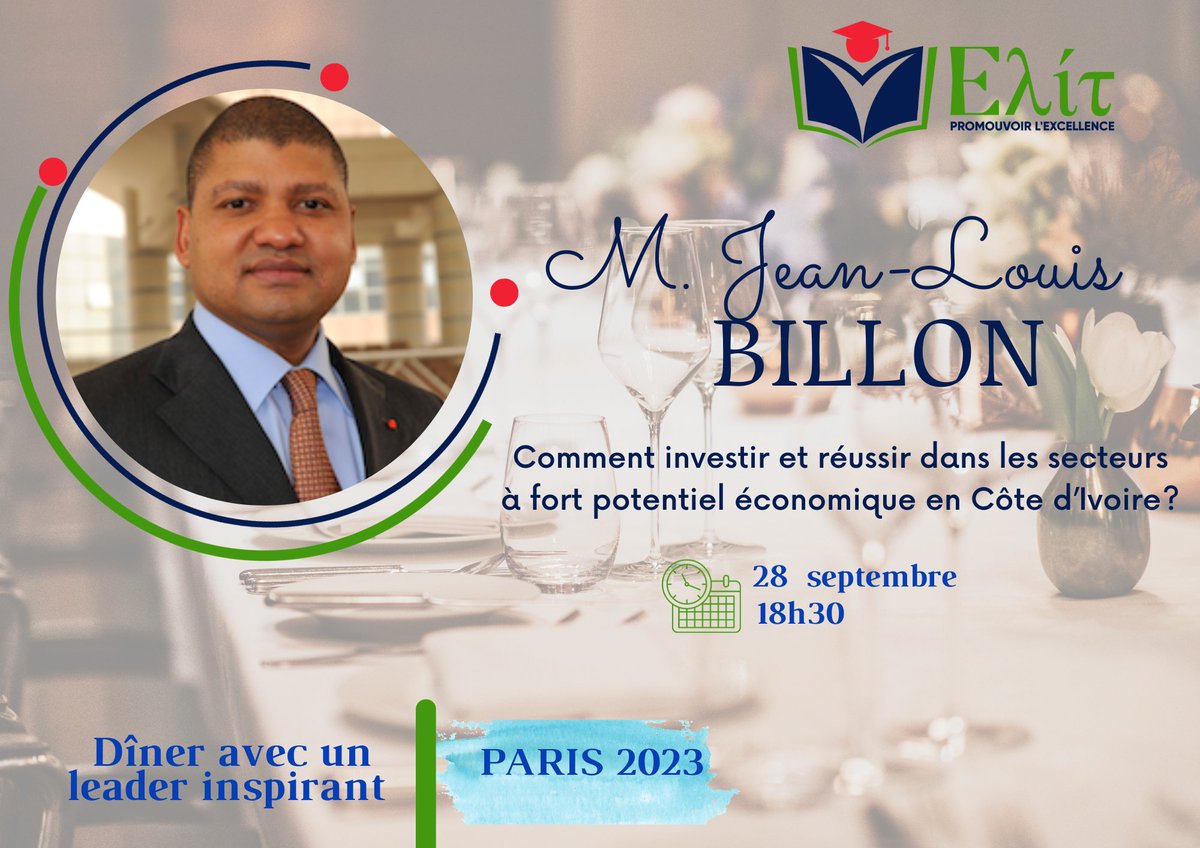 AssoElit's tweet photo. 🌟 Dîner d'exception avec M. @JeanLouisBillon  

Ne manquez surtout pas ce moment de partage et de discussions enrichissantes d'un homme politique et  d'affaires émérite. 

📍 𝟐𝟖 𝐒𝐞𝐩𝐭𝐞𝐦𝐛𝐫𝐞 à paris 
📥Réservation: https://t.co/2X0ijvYCgs

#Paris #LeadershipDevelopment https://t.co/GWWstfrzXo